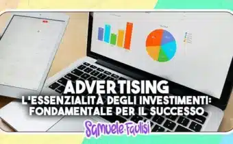 ADVERTISING: L’Essenzialità degli Investimenti in Advertising: Fondamentale per il Successo Aziendale e Artistico