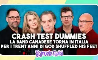 CRASH TEST DUMMIES: La Band di Mmm Mmm Mmm Mmm torna in Italia per i Trent’Anni di ‘God Shuffled His Feet’