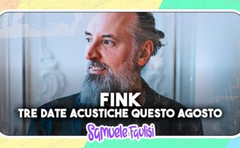 FINK: tre date acustiche in Italia questo Agosto