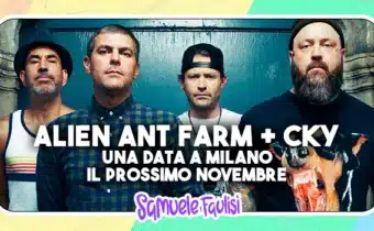 ALIEN ANT FARM + CKY: Una Data a Milano il Prossimo Novembre!