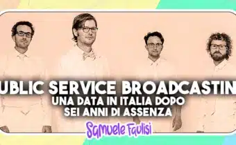 PUBLIC SERVICE BROADCASTING: Una Data in Italia in Autunno Dopo Sei Anni di Assenza