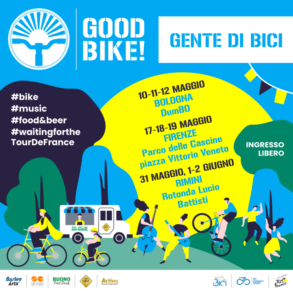 GOOD BIKE! GENTE DI BICI: Il Nuovo Evento Dedicato al Mondo del Ciclismo per Festeggiare le Tappe Italiane del Tour De France