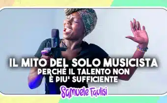 IL MITO DEL SOLO MUSICISTA: Perché Il Talento Non È Più Sufficiente