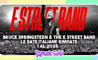 BRUCE SPRINGSTEEN AND THE E STREET BAND: Confermate per il 2025 le Date Rinviate