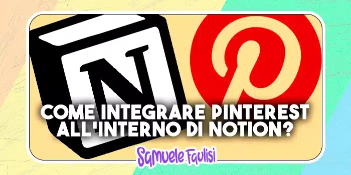 Come Embeddare Pinterest all'interno di Notion