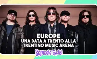 EUROPE: Una Data a Trento a Settembre alla Trentino Music Arena