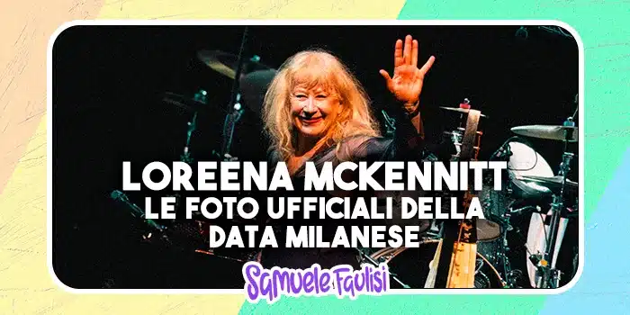 Loreena McKennitt: le Foto Ufficiali dello Spettacolo di Milano