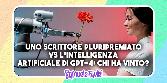 Uno Scrittore Pluripremiato VS l'Intelligenza Artificiale di GPT-4: Chi Ha Vinto?