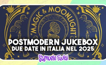 POSTMODERN JUKEBOX: Due Date in Italia nel 2025