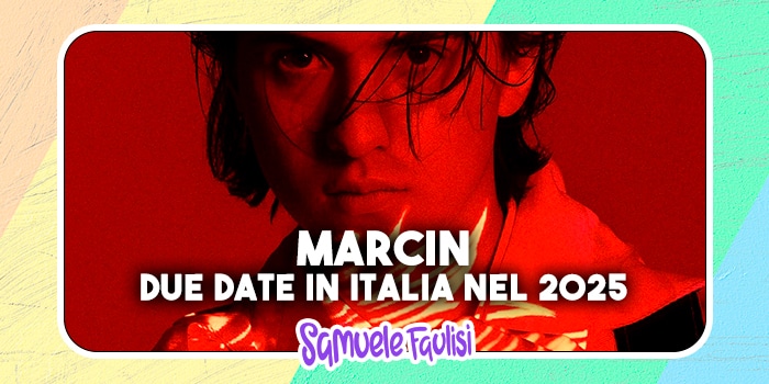 MARCIN: Due Date in Italia nel 2025