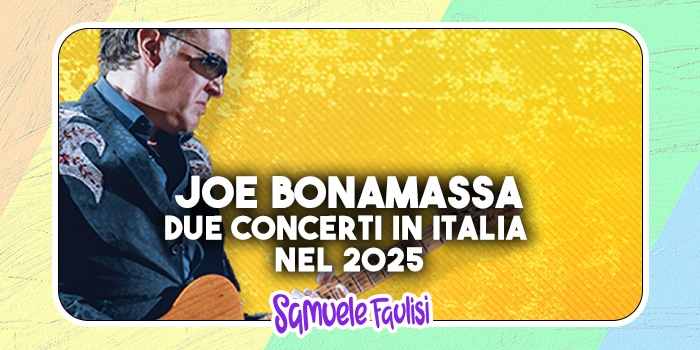 JOE BONAMASSA: Due Concerti in Italia nel 2025