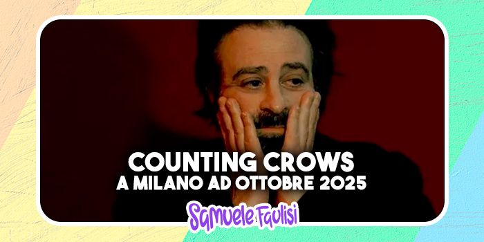 COUNTING CROWS: A Milano ad Ottobre 2025