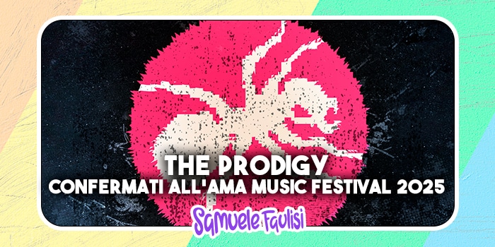 THE PRODIGY: Confermati all’AMA Music Festival 2025